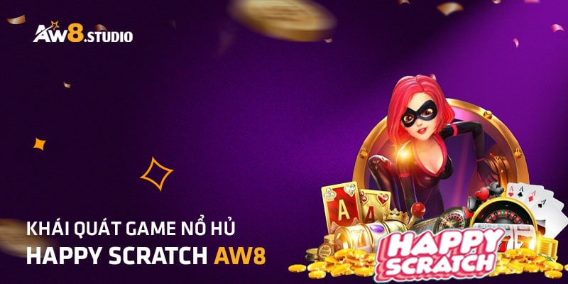 Happy Scratch – Game Đổi Thưởng Thẻ Cào Hấp Dẫn Nhất